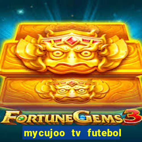 mycujoo tv futebol ao vivo